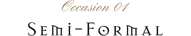 Semi-Formal