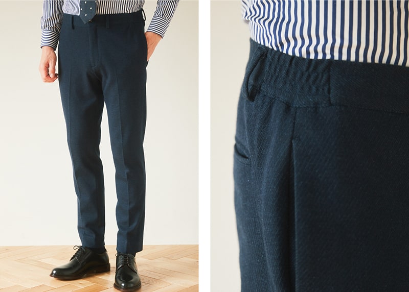 パンツはノータックのスマートなシルエットで、若々しい軽やかな佇まい。ウエストには内側に隠して結べるドローコードと、両サイドにシャーリングを内蔵し、ベルト不要で窮屈感のないスポーティな着こなしが可能ですが、ベルトループもあるのできちんとした装いも。こうした幅広い実用性こそ「スマートスリーピース」の真骨頂です。