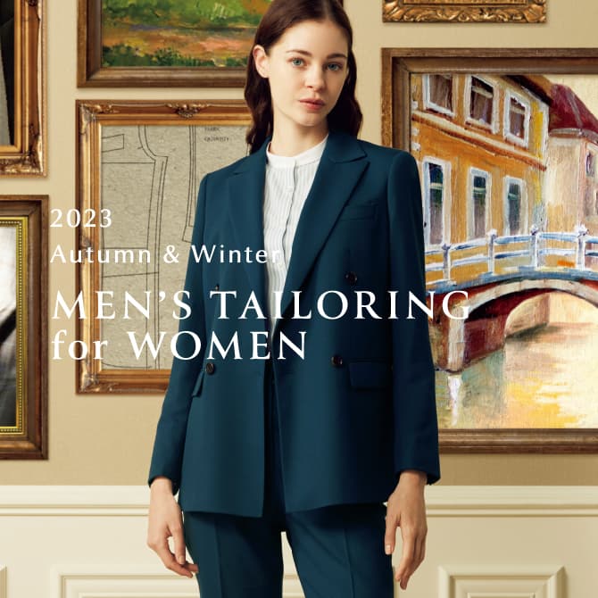 2023 Autumn & Winter MEN’S TAILORING for WOMEN
