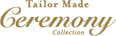 テーラーメイドセレモニーコレクション