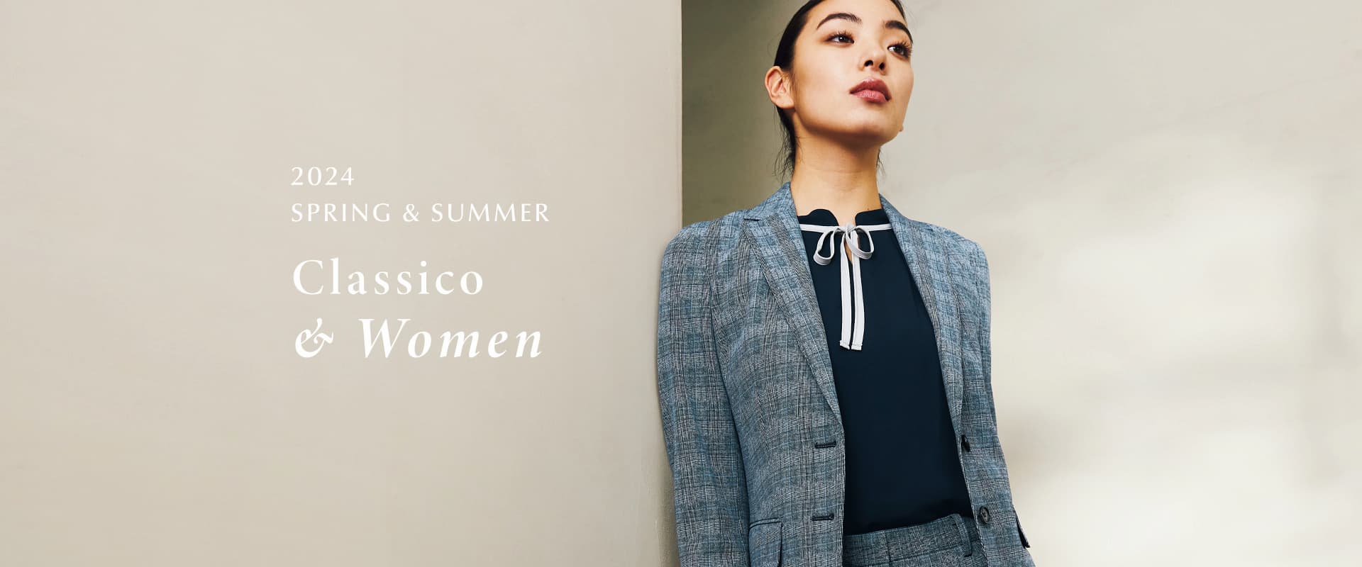 2024 SPRING＆SUMMER Classico & Women