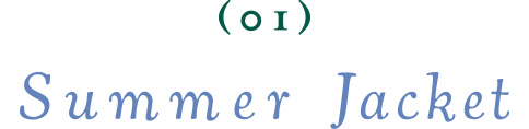 01 Summer Jacket