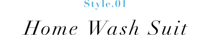 Style.01 Home Wash Suit