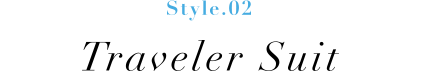 Style.02 Traveler Suit