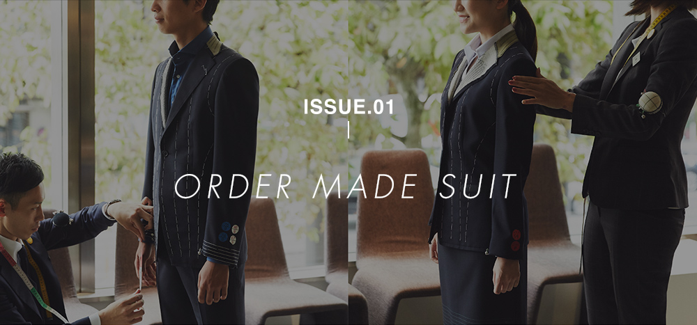 ISSUE.01 ORDER MADE SUIT